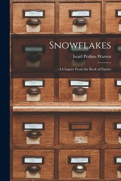 portada Snowflakes: A Chapter From the Book of Nature (in English)