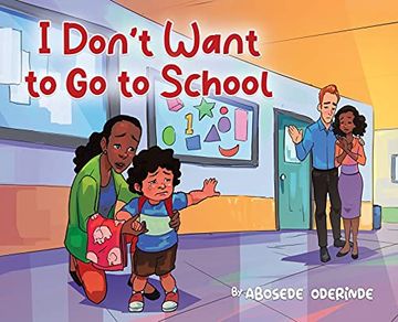 portada I Don'T Want to go to School (in English)