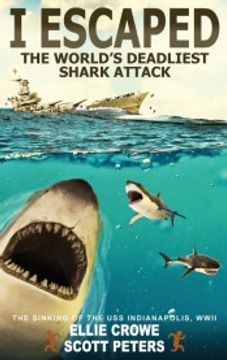 portada I Escaped the Worldâ€™S Deadliest Shark Attack (en Inglés)