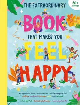 portada The Extraordinary Book That Makes You Feel Happy: (Kid's Activity Books, Books about Feelings, Books about Self-Esteem)