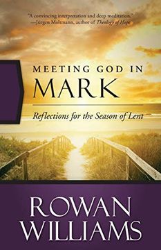portada Meeting god in Mark: Reflections for the Season of Lent 
