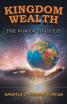 portada Kingdom Wealth: The Power to Get It