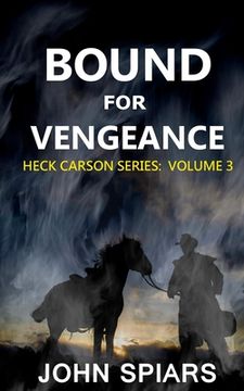 portada Bound for Vengeance: Heck Carson Series: Volume 3 (en Inglés)