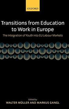 portada Transitions From Education to Work in Europe: The Integration of Youth Into eu Labour Markets 