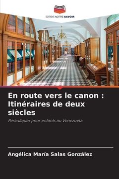 portada En route vers le canon: Itinéraires de deux siècles (en Francés)