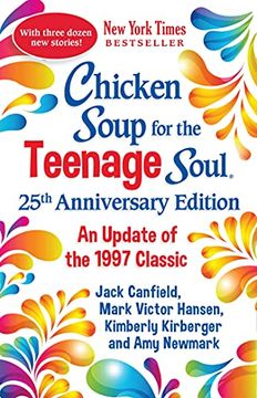 portada Chicken Soup for the Teenage Soul 25Th Anniversary Edition: An Update of the 1997 Classic 
