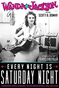 portada Every Night is Saturday Night: A Country Girl's Journey to the Rock & Roll Hall of Fame 