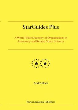 portada starguides plus: a world-wide directory of organizations in astronomy and related space sciences (in English)