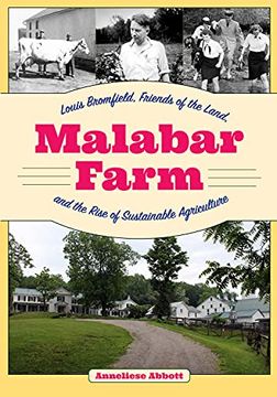 portada Malabar Farm: Louis Bromfield, Friends of the Land, and the Rise of Sustainable Agriculture (in English)