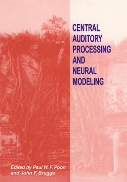 portada Central Auditory Processing and Neural Modeling (en Inglés)