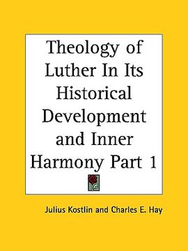 portada theology of luther in its historical development and inner harmony part 1