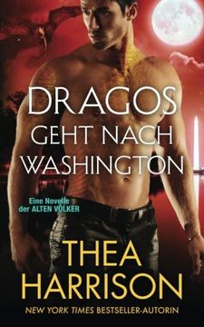 portada Dragos Geht nach Washington: Eine Novelle der ALTEN VÖLKER (Die Alten Völker/Elder Races)
