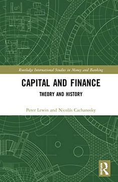 portada Capital and Finance: Theory and History (Routledge International Studies in Money and Banking) (in English)