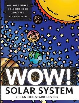 portada Wow! Coloring Series: SOLAR SYSTEM: Fun & Educational Coloring Books Focused on Science, Art, and Mathematics (in English)