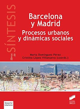 portada Barcelona y Madrid. Procesos urbanos y dinámicas sociales
