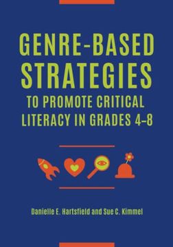 portada Genre-Based Strategies to Promote Critical Literacy in Grades 4-8 (in English)