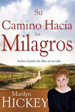 portada Su Camino Hacia Los Milagros (in Spanish)
