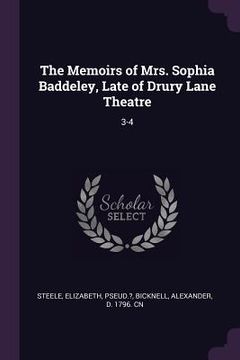 portada The Memoirs of Mrs. Sophia Baddeley, Late of Drury Lane Theatre: 3-4