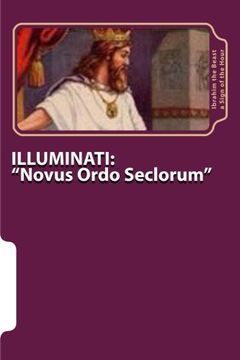 portada ILLUMINATI: "Novus Ordo Seclorum": The Secret Knowledge of Al-Qur'an-al Azeem