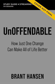 portada Unoffendable Study Guide Plus Streaming Video: How Just one Change can Make all of Life Better 