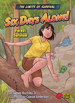 portada Six Days Alone! Forest Survivor (Limits of Survival) (en Inglés)