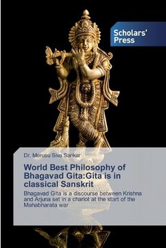 portada World Best Philosophy of Bhagavad Gita: Gita is in classical Sanskrit (en Inglés)