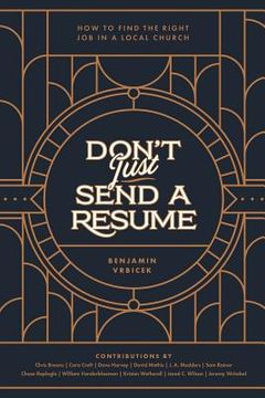 portada Don't Just Send a Resume: How to Find the Right Job in a Local Church (in English)