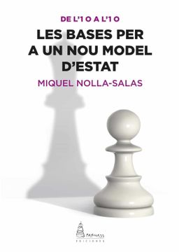 portada Les Bases per a un nou Model D'Estat: De L'1 o a L'1 o (en Catalá)