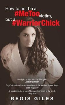 portada How to not be a #MeToo Victim, but a #WarriorChick