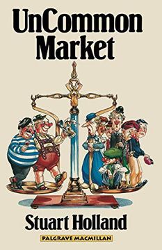 portada Uncommon Market: Capital, Class and Power in the European Community (en Inglés)
