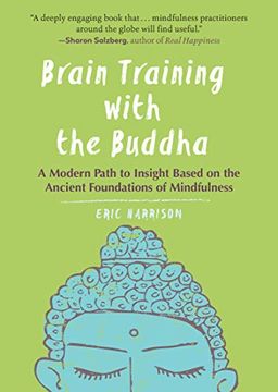 portada Brain Training with the Buddha: A Modern Path to Insight Based on the Ancient Foundations of Mindfulness