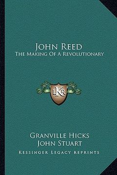 portada john reed: the making of a revolutionary (en Inglés)