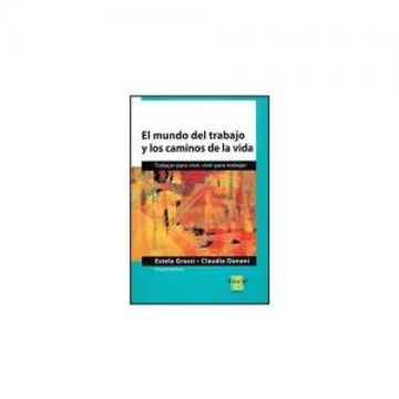 portada Mundo del Trabajo y los Caminos de la Vida Trabajar par (in Spanish)