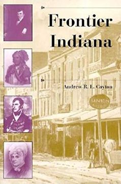 portada Frontier Indiana (a History of the Trans-Appalachian Frontier) (en Inglés)