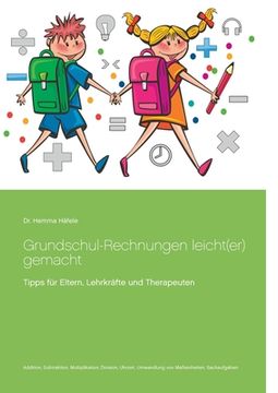 portada Grundschul-Rechnungen Leicht(Er) Gemacht de Hemma Hafele(Books on Demand) (en Alemán)