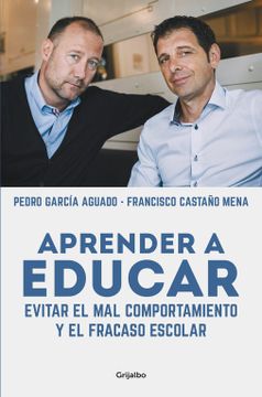 portada Aprender a Educar: Evitar el mal Comportamiento y el Fracaso Escolar (Autoayuda Superacion, Band 100123) (in Spanish)