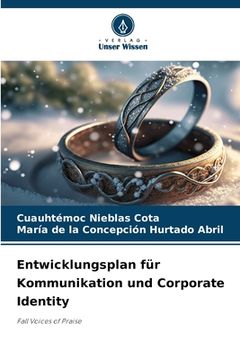 portada Entwicklungsplan für Kommunikation und Corporate Identity (en Alemán)