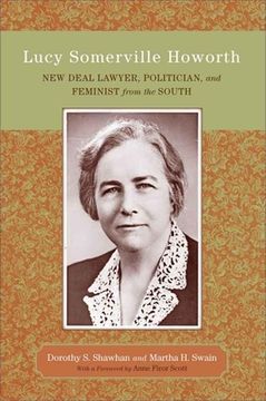 portada lucy somerville howorth: new deal lawyer, politician, and feminist from the south
