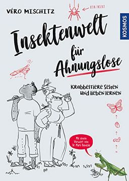 portada Insektenwelt für Ahnungslose: Krabbeltiere Sehen und Lieben Lernen (en Alemán)