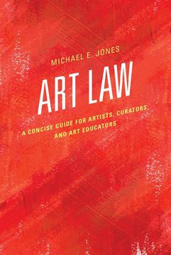 portada Art Law: A Concise Guide for Artists, Curators, and art Educators (en Inglés)