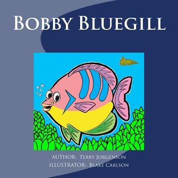 portada Bobby Bluegill (en Inglés)