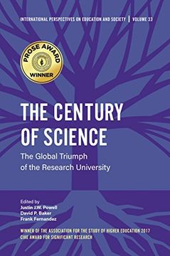 portada The Century of Science: The Global Triumph of the Research University (International Perspectives on Education and Society)
