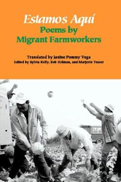 portada estamos aqu: poems by migrant farmworkers (en Inglés)