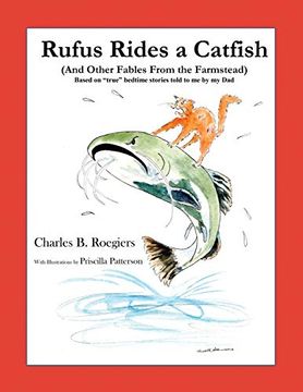 portada Rufus Rides a Catfish: (And Other Fables From the Farmstead) 