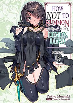 portada How not to Summon a Demon Lord: Volume 13 (How not to Summon a Demon Lord (Light Novel), 13) (en Inglés)
