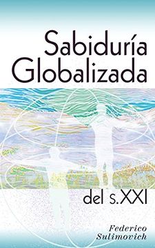 portada Sabiduría globalizada del siglo XXI (in Spanish)
