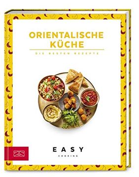 portada Orientalische Küche: Die Besten Rezepte (Easy Kochbücher) (en Alemán)