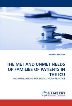 portada the met and unmet needs of families of patients in the icu (en Inglés)