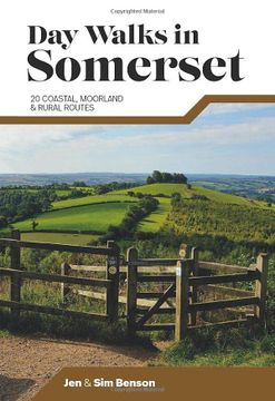 portada Day Walks in Somerset: 20 Coastal, Moorland and Rural Routes 