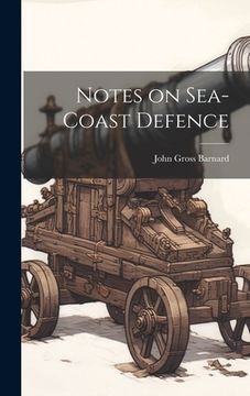 portada Notes on Sea-coast Defence (en Inglés)